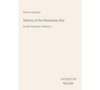 History of the Peninsular War: In Six Volumes, Volume 3