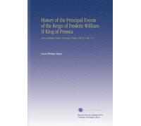 History of the Principal Events of the Reign of Frederic William II King of Prussia: And a Political Picture of Europe, From 1786 to 1796. V. 2
