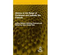 History of the Reign of Ferdinand and Isabella the Catholic (Routledge Revivals)