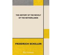 History of the Revolt of the Netherlands