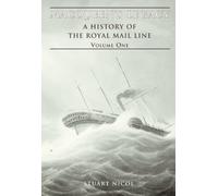 History of the Royal Mail Lines (v. 1) (MacQueen's Legacy)