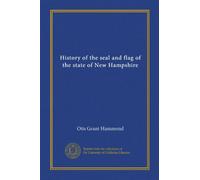History of the seal and flag of the state of New Hampshire