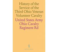 History of the Service of the Third Ohio Veteran Volunteer Cavalry