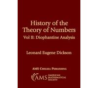 History of the Theory of Numbers: Diophantine Analysis (AMS Chelsea Publishing)