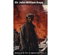 History Of The War In Afghanistan (vol. 1-3) (ebook)