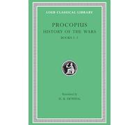 History of the Wars, Volume I: Books 1-2 (Loeb Classical Library)