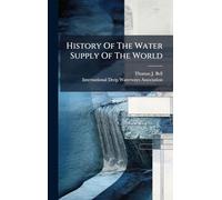 History Of The Water Supply Of The World