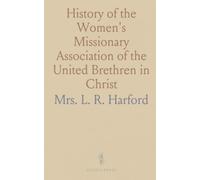 History of the Women's Missionary Association of the United Brethren in Christ