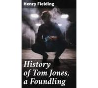 History Of Tom Jones A Foundling (ebook)