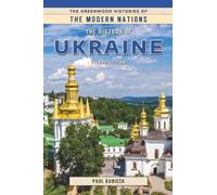 History of Ukraine, The (Histories of the Modern Nations)