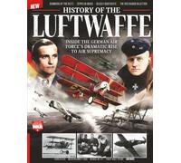 History of War History of the Luftwaffe: From World War I to NATO, uncover the rise, fall and rebirth of Germany’s air force across a century of conflict and transformation.