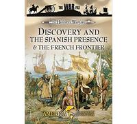 History Of Warfare - Discovery And The Spanish Presence And The French Frontier [DVD] [Reino Unido]