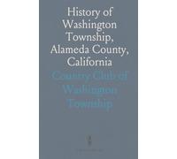 History of Washington Township, Alameda County, California