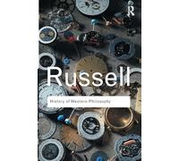 History of Western Philosophy (Routledge Classics)