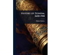 History of Zionism, 1600-1918