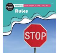 History: Past, Present, Future: Daily Life: Daily Life - Rules (Redback Phonics Readers)