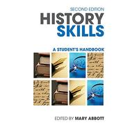 History Skills: A Student's Handbook