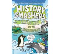 History Smashers: Earth Day and the Environment (History Smashers, 10)