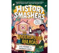 History Smashers: The Underground Railroad: 7