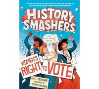 History Smashers: Women's Right to Vote: 2