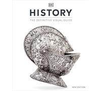 History: The Definitive Visual Guide (DK Definitive Visual Encyclopedias)