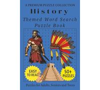 History - Themed Word Search Puzzle Book: 50+ Easy-to-Read History Related Puzzles - For Adults, Seniors, and Teens. (Culture, History & Knowledge Word Search)