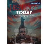 History today: A beginner's guide to American Civilization