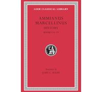 History, Volume I: Books 14-19 (Loeb Classical Library)