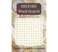 History Word Search Puzzle Book: 50+ Fascinating History-Themed Puzzles with Solutions | 6x9 Inches | 110 Pages | Perfect for Relaxation, Learning, Brain Training and More....