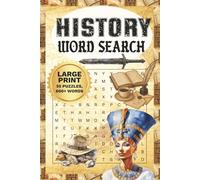 History Word Search Puzzle Book: Amazing history word search book with Easy to Read Large Print about the medieval times, egypt, dinosaur fossils and ... Gift for Vacations, Holidays and Free Times