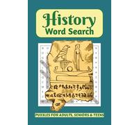 History Word Search Puzzle Book: Word Find with Easy to Read Print about Ancient Civilization, Legendary Figures and Pivotal Moments | 6x9 inches, 110 pages