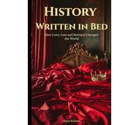 History Written in Bed