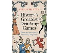 Historys Greatest Drinking Games (ebook)