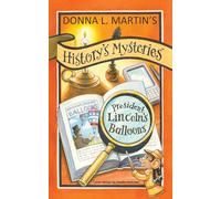 HISTORY'S MYSTERIES: President Lincoln's Balloons