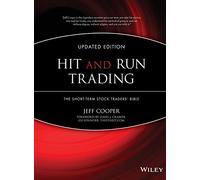 Hit and Run Trading: The Short-Term Stock Traders' Bible: 35 (Wiley Trading)