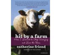 Hit by a Farm: How I Learned to Stop Worrying and Love the Barn