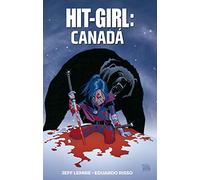 Hit-girl Vol. 2: Canadá: Volume 2