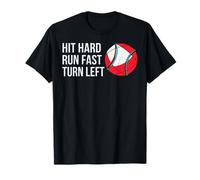 Hit Hard Run Fast Turn Left Funny Baseball Dicho Camiseta