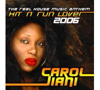 Hit 'N' Run Lover 2006: The Real House Music Anthem