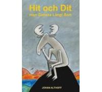 Hit Och Dit Men Ganska Långt Bort (ebook)