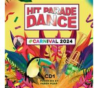 HIT PARADE DANCE CARNIVAL 2024