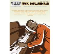 Hit the Keys!: Funk, Soul and R&B: Collected Sheet Music: Old-School and New: Piano/Vocal/guitar