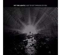 Hit The Lights – Just to Get Through to You