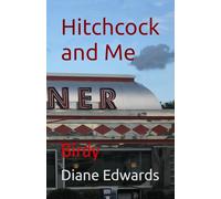 Hitchcock and Me: Birdy: 10
