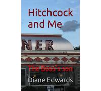 Hitchcock and Me: The Boss’s son