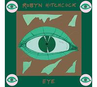 Hitchcock, Robyn - Eye