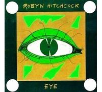 Hitchcock, Robyn - Eye