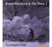 Hitchcock, Robyn - Goodnight Oslo