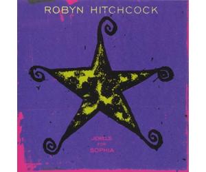 Hitchcock, Robyn - Jewels for Sophia