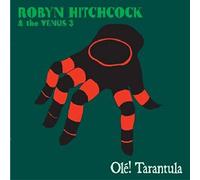 Hitchcock, Robyn - Ole! Tarantula